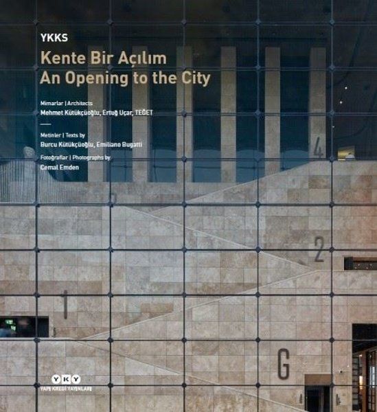 YKKS Kente Bir Açılım  An Opening To The City