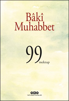 Bâkî Muhabbet  99 Mektup