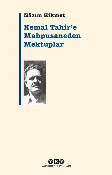 Kemal Tahir’e Mahpusaneden Mektuplar