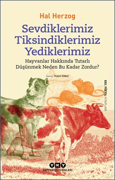 Sevdiklerimiz Tiksindiklerimiz Yediklerimiz