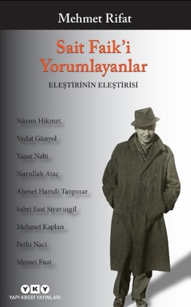 Sait Faiki Yorumlayanlar  Eleştirinin Eleştirisi