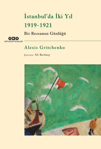 İstanbul’da İki Yıl 19191921  Bir Ressamın Günlüğü