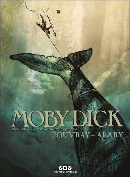 Moby Dick  Herman Melville’in Romanından Özgün Uyarlama