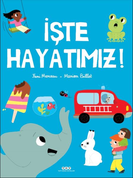 İşte Hayatımız