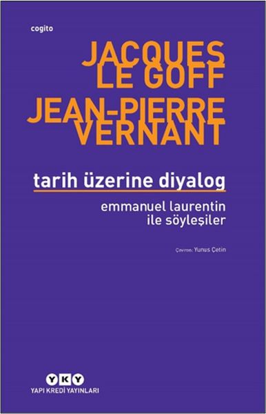 Tarih Üzerine Diyalog  Emmanuel Laurentin ile Söyleşiler