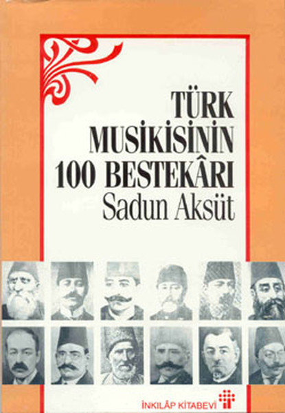 Türk Musikisinin 100 Bestekarı