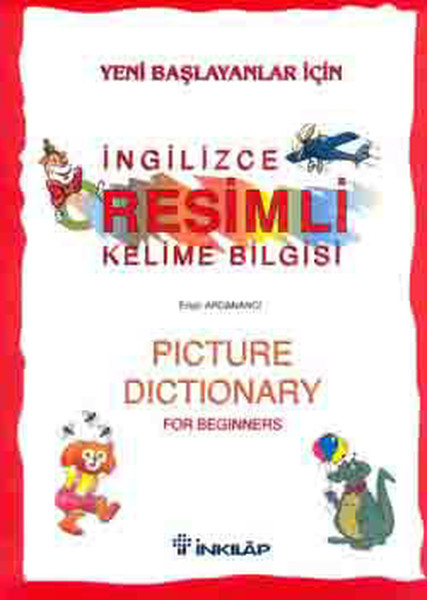 Yeni Başlayanlar İçin İngilizce Resimli Kelime Bilgisi