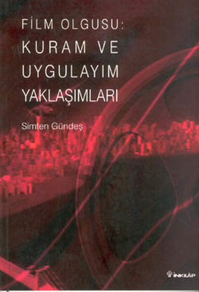 Film Olgusu Kuram ve Uygulayım Yaklaşımları