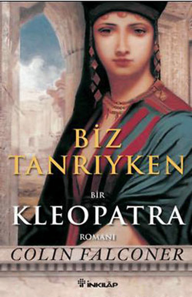 Biz Tanrıyken Kleopatra