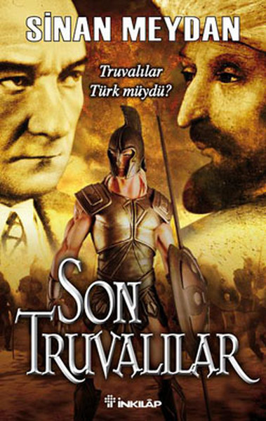 Son Truvalılar  Truvalılar Türkler ve Atatürk