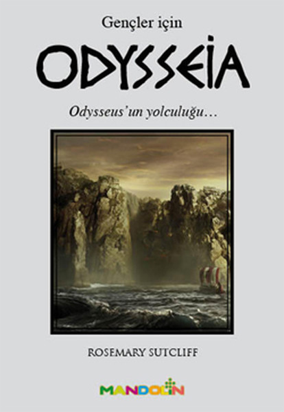 Odysseia Gençler İçin  Odysseusun Yolculuğu