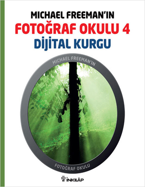 Michael Freemanın Fotoğraf Okulu 4  Dijital Kurgu