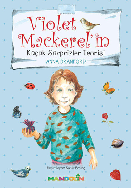 Violet Mackerelin Küçük Sürprizler Teorisi