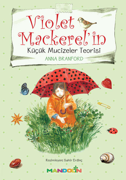 Violet Mackerelin Küçük Mucizeler Teorisi