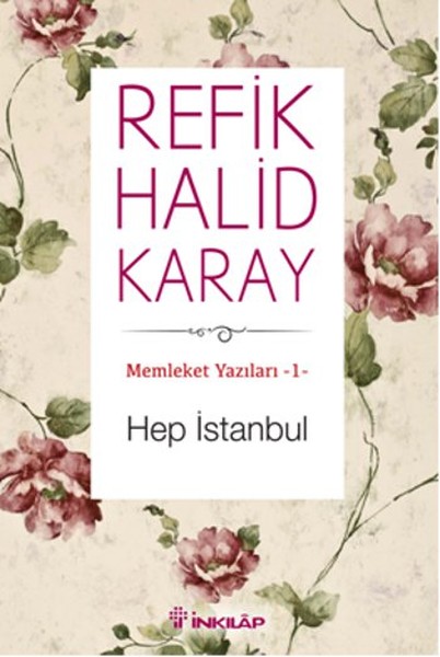 Memleket Yazıları 01  Hep İstanbul