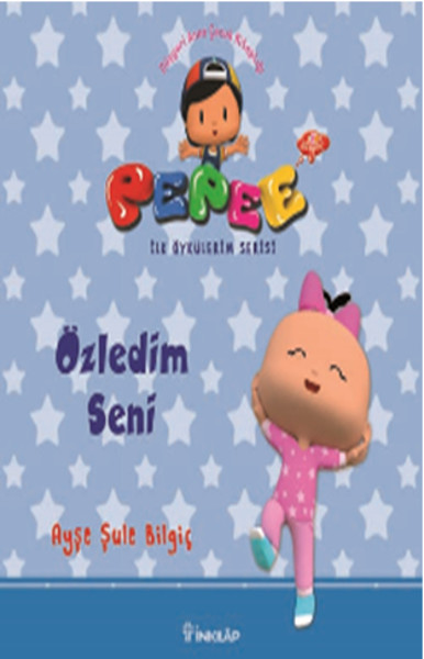 Pepee ile Öyküler Serisi  Özledim Seni