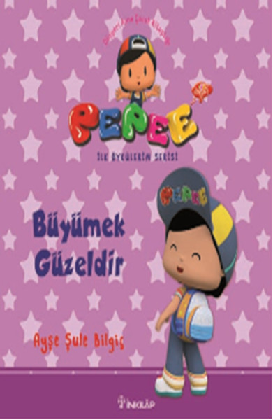 Pepee ile Öyküler Serisi  Büyümek Güzeldir