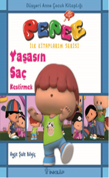 Pepee İlk Kitaplarım Serisi  Yaşasın Saç Kestirmek