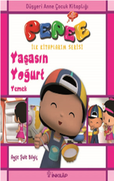 Pepee İlk Kitaplarım Serisi  Yaşasın Yoğurt Yemek