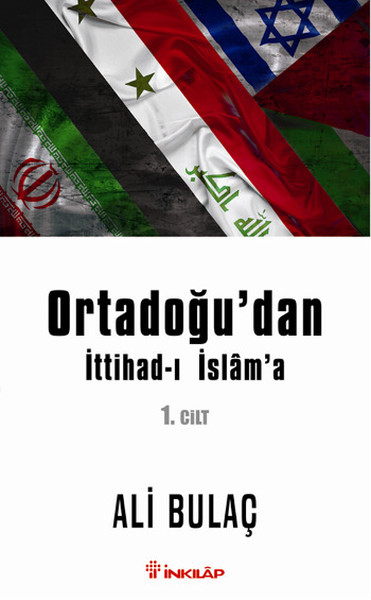 Ortadoğudan İttihadı İslama 1 Cilt