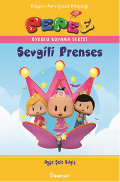 Pepee Öykülü Boyama Serisi  Sevgili Prenses