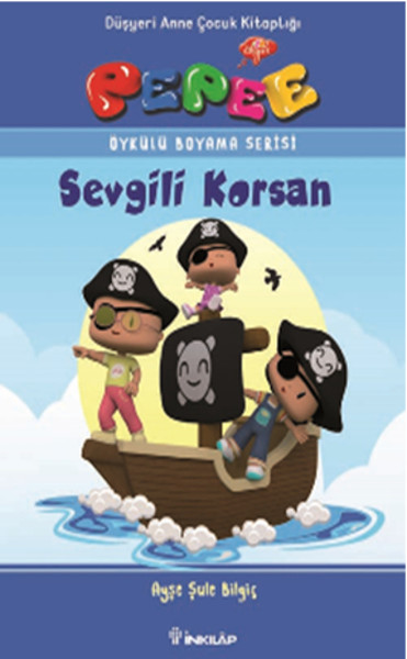 Pepee Öykülü Boyama Serisi  Sevgili Korsan