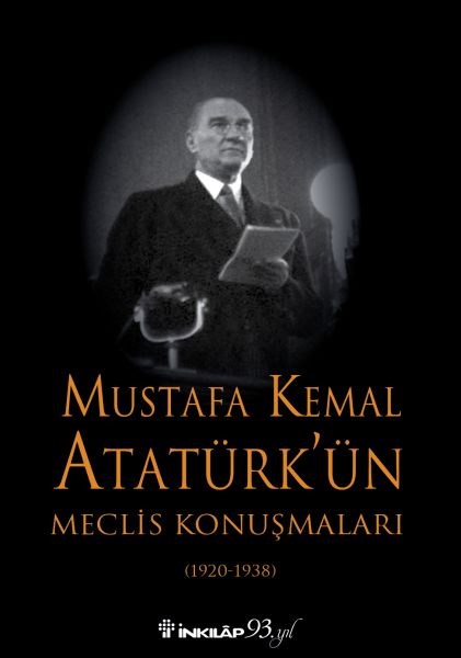 Mustafa Kemal Atatürkün Meclis Konuşmaları  Ciltsiz