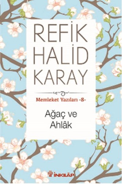 Memleket Yazıları 08  Ağaç ve Ahlak