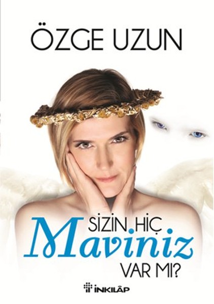 Sizin Hiç Maviniz Var Mı