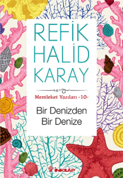 Memleket Yazıları 10  Bir Denizden Bir Denize