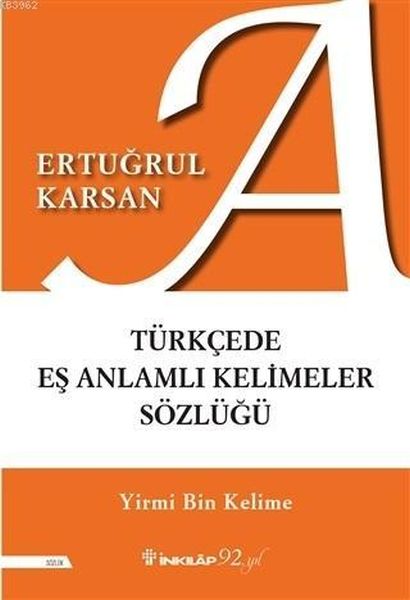 Türkçede Eş Anlamlı Kelimeler Sözlüğü  Yirmi Bin Kelime