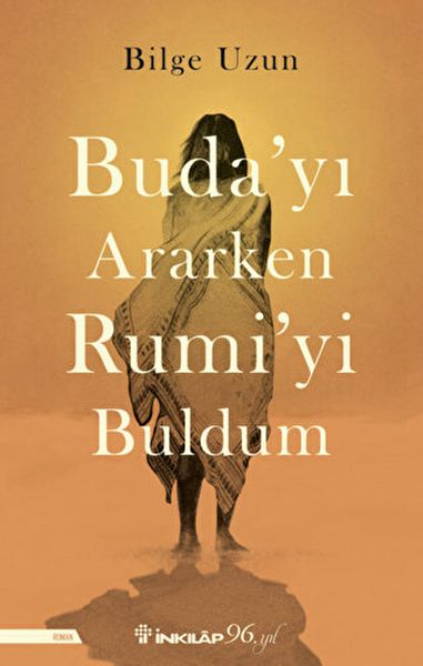 Budayı Ararken Rumiyi Buldum