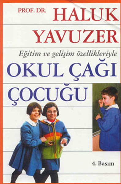 Eğitim ve Gelişim Özellikleriyle Okul Çağı Çocuğu Kuşe Kağıt