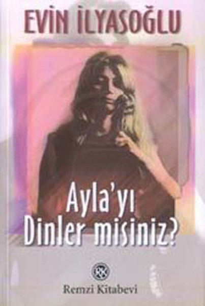 Aylayı Dinler misiniz