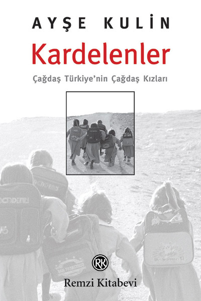 KardelenlerÇağdaş Türkiyenin Çağdaş Kızları