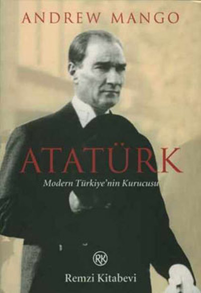 Atatürk  Modern Türkiyenin Kurucusu