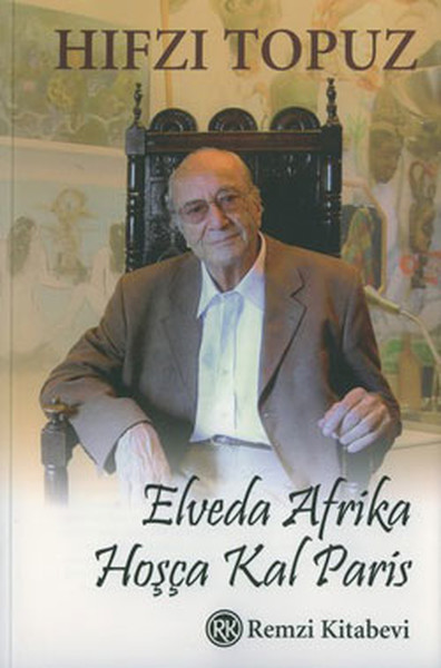 Elveda AfrikaHoşça Kal Paris