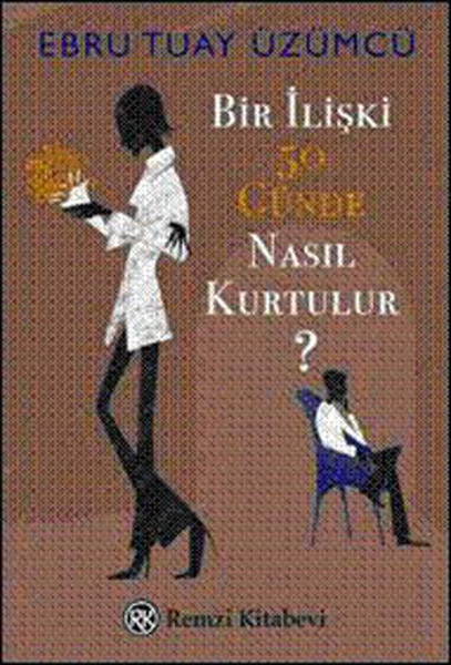 Bir İlişki 50 Günde Nasıl Kurtulur