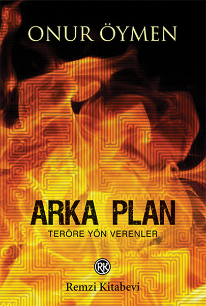 Arka Plan  Teröre Yön Verenler