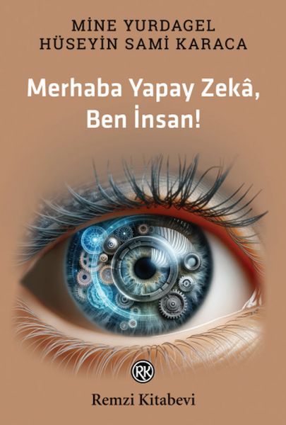 Merhaba Yapay Zekâ Ben İnsan