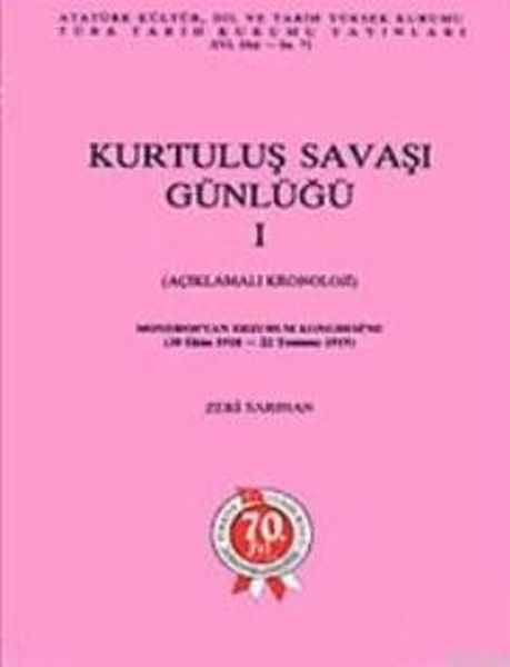 Kurtuluş Savaşı Günlüğü I