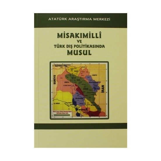 Misakımilli ve Türk Dış Politikasında Musul