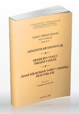 Arnavutlar Solyotlar  Demir Bey Yahut İnkişaf ı Esrar  Fenni Bir Roman Yahut Amerika Doktorları