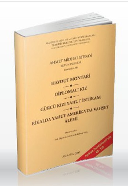 Haydut Montari  Diplomalı Kız  Gürcü Kızı Yahut İntikam  Rikalda Yahut Amerikada Vahşet Alemi