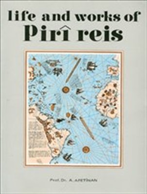 Life And Works Of Piri Reis