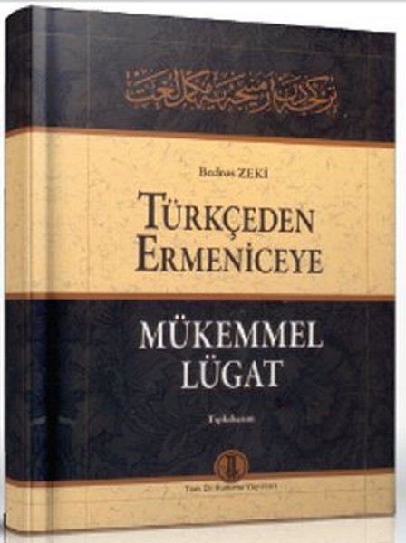 Türkçeden Ermeniceye Mükemmel Lügat