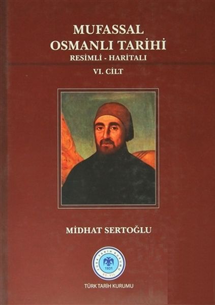 Mufassal Osmanlı Tarihi 6 Cilt  Resimli  Haritalı