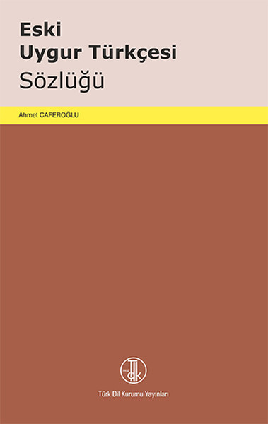 Eski Uygur Türkçesi Sözlüğü