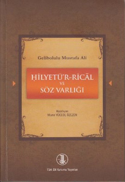 Gelibolulu Mustafa Ali  HilyetürRical ve Söz Varlığı