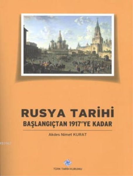 Rusya Tarihi  Başlangıcından 1917ye Kadar